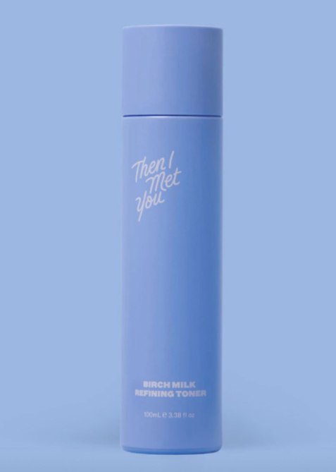 Then I Met You Birch Milk Refining Toner