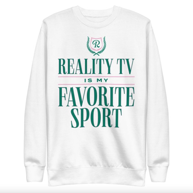 Reality TV Is My Favorite Sport Unisex Sweatshirt