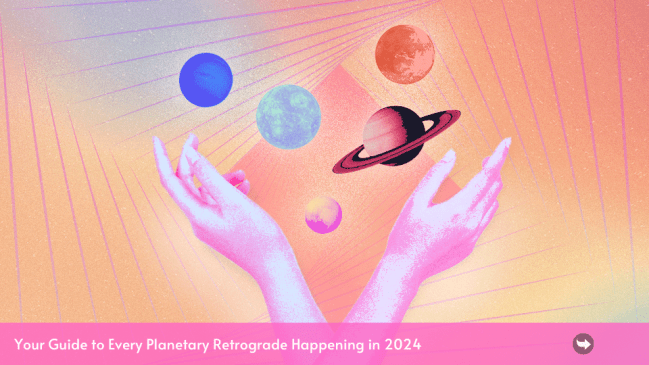 Article image for "Your Guide to Every Planetary Retrograde Happening in 2024"