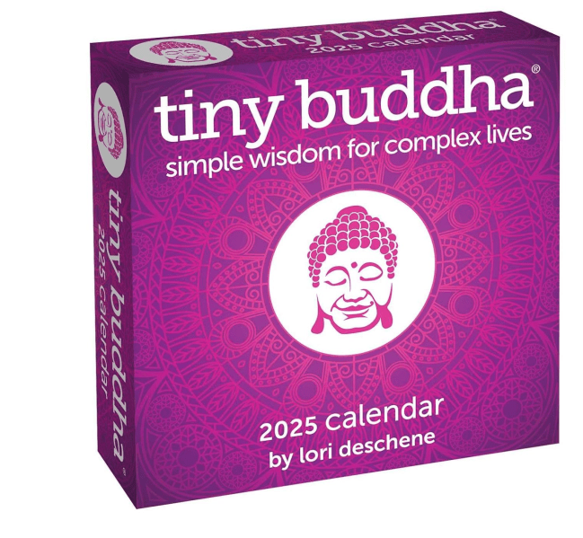 Tiny Buddha 2025 Day-to-Day Calendar "Simple Wisdom for Complex" Lives by Lori Deschene